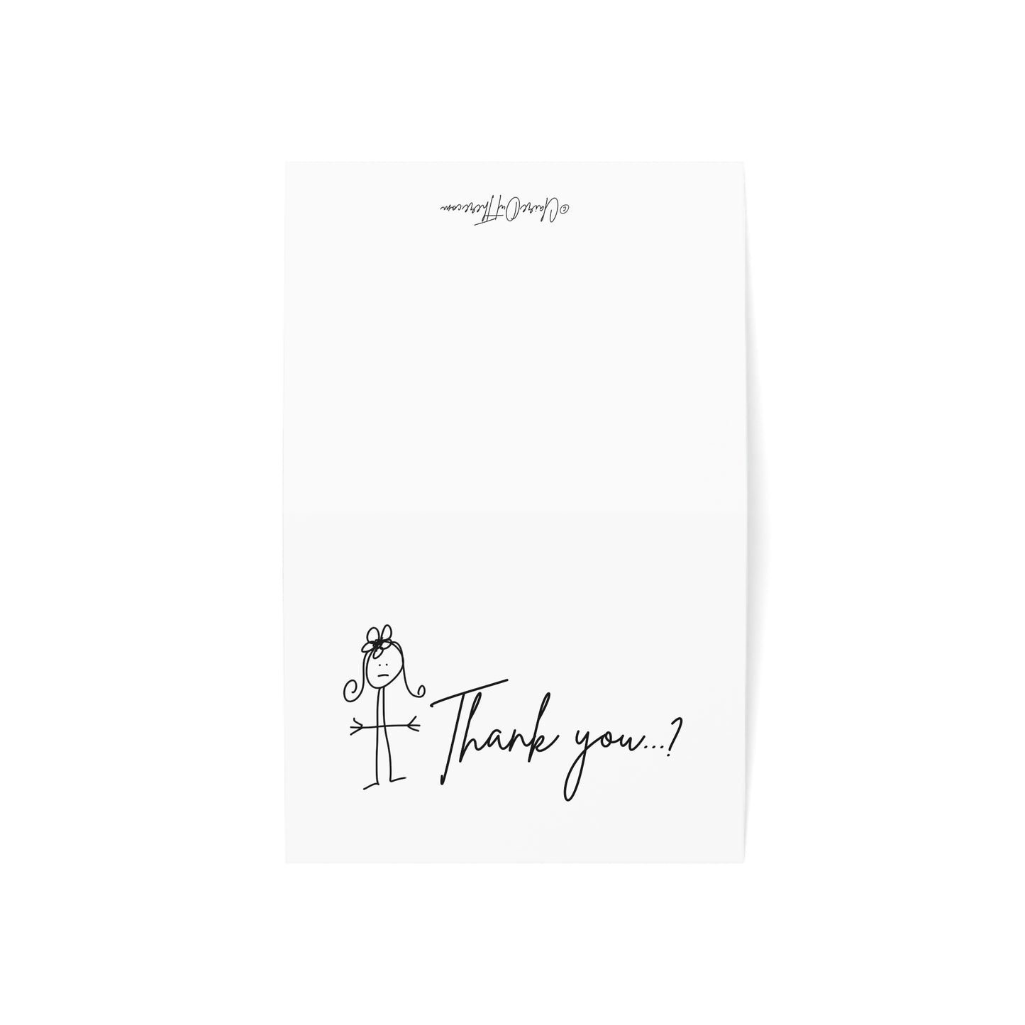 Thank You...? - Humorous Greeting Cards from ClaireOutThere (1, 10, 30, 50 pcs)