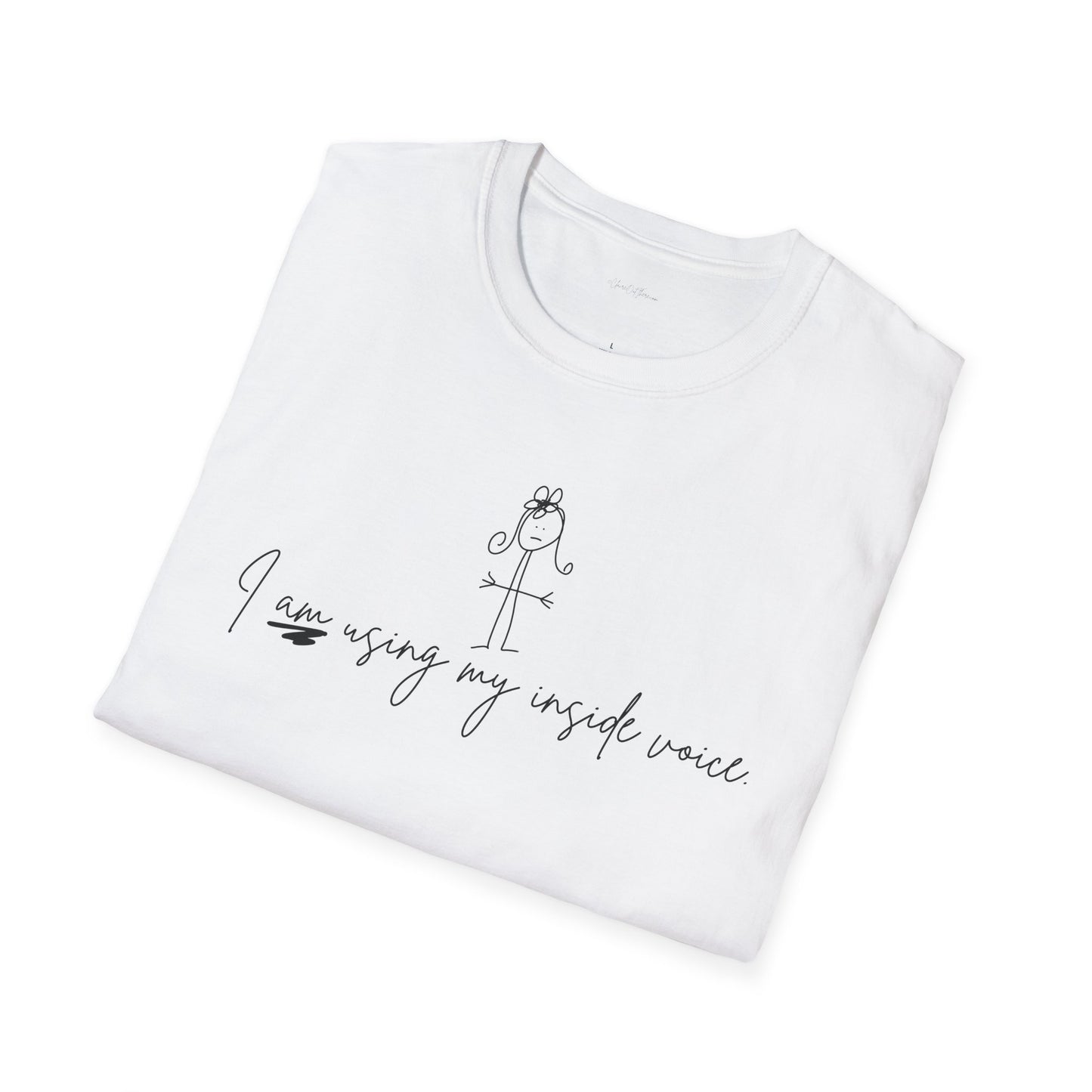 Inside Voice Unisex Softstyle T-Shirt - Funny Tee for from ClaireOutThere