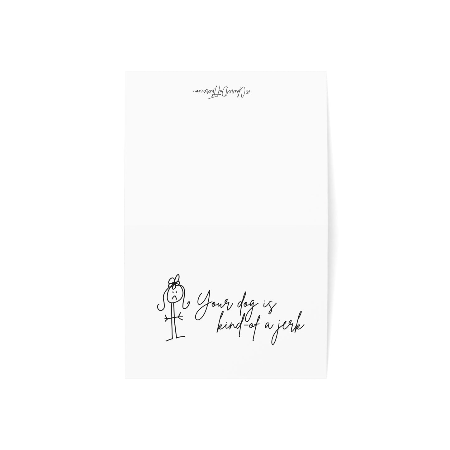 Your Dog is Kind-of a Jerk - Humorous Greeting Cards from ClaireOutThere (1, 10, 30, 50 pcs)