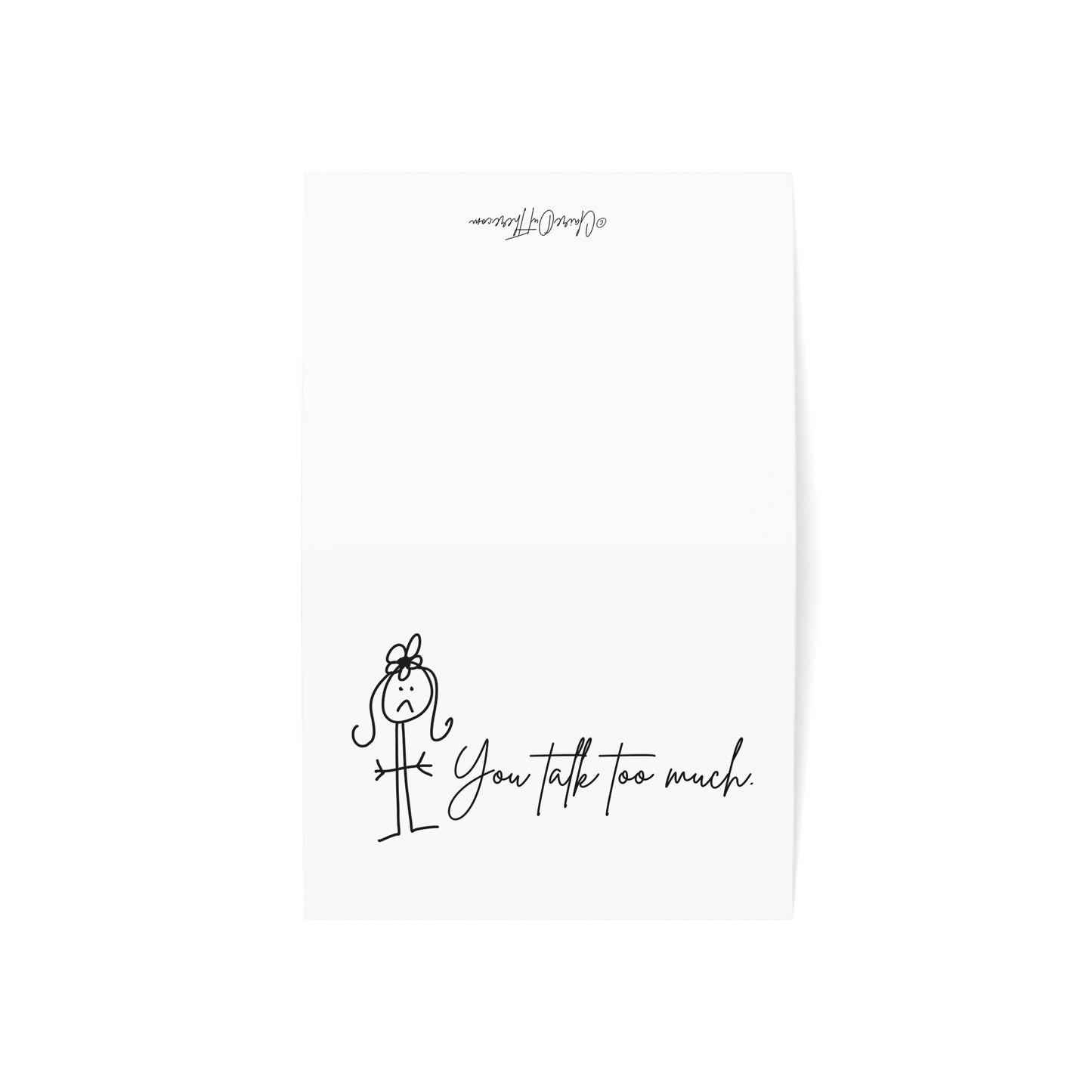 You Talk Too Much - Humorous Greeting Cards from ClaireOutThere (1, 10, 30, 50 pcs)