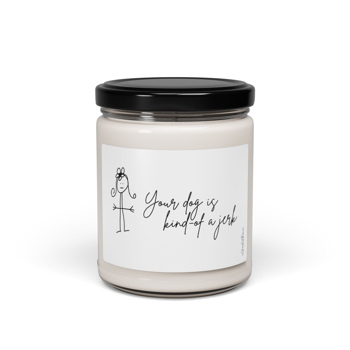 Your Dog is Kind-of a JerkScented Soy Candle by ClaireOutThere - 9oz Fun Home Decor Gift