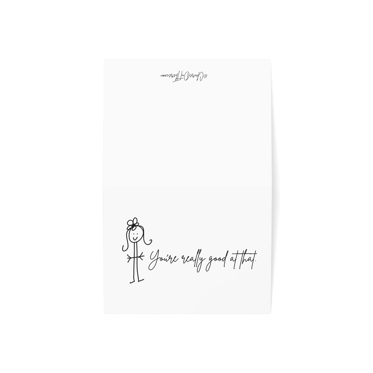 You're Really Good at That - Humorous Greeting Cards from ClaireOutThere (1, 10, 30, 50 pcs)