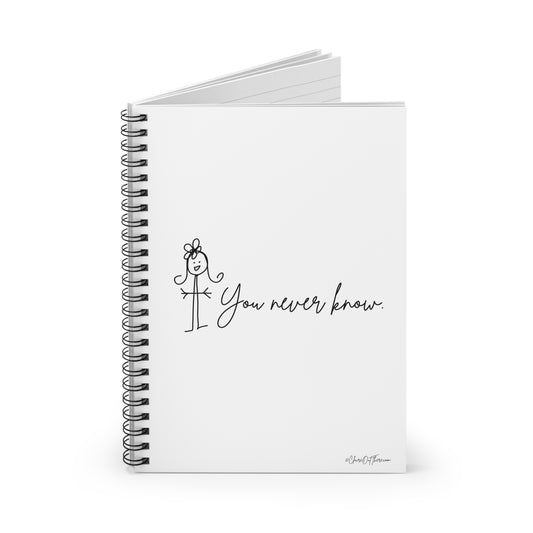 You Never Know Journal/Notebook by ClaireOutThere!