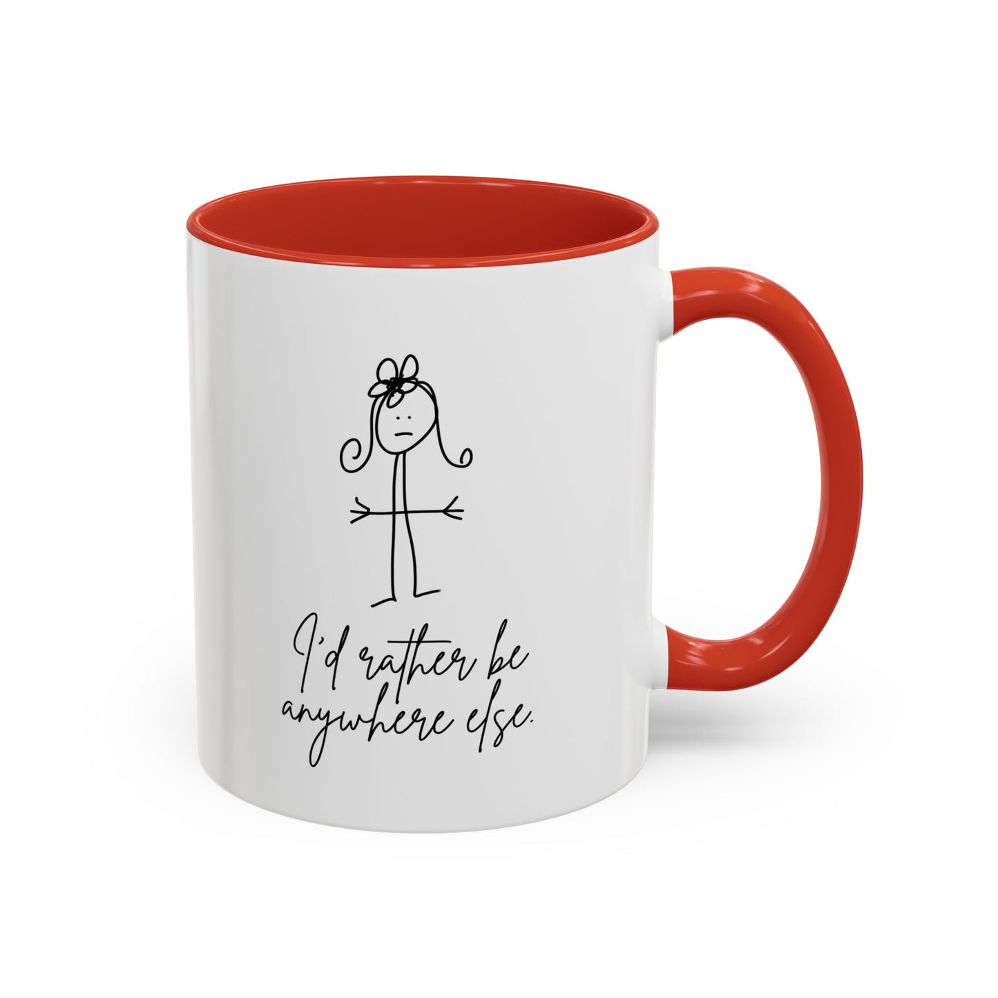 I'd Rather Be Anywhere Else Coffee Mug by Claire Out There (11, 15oz)