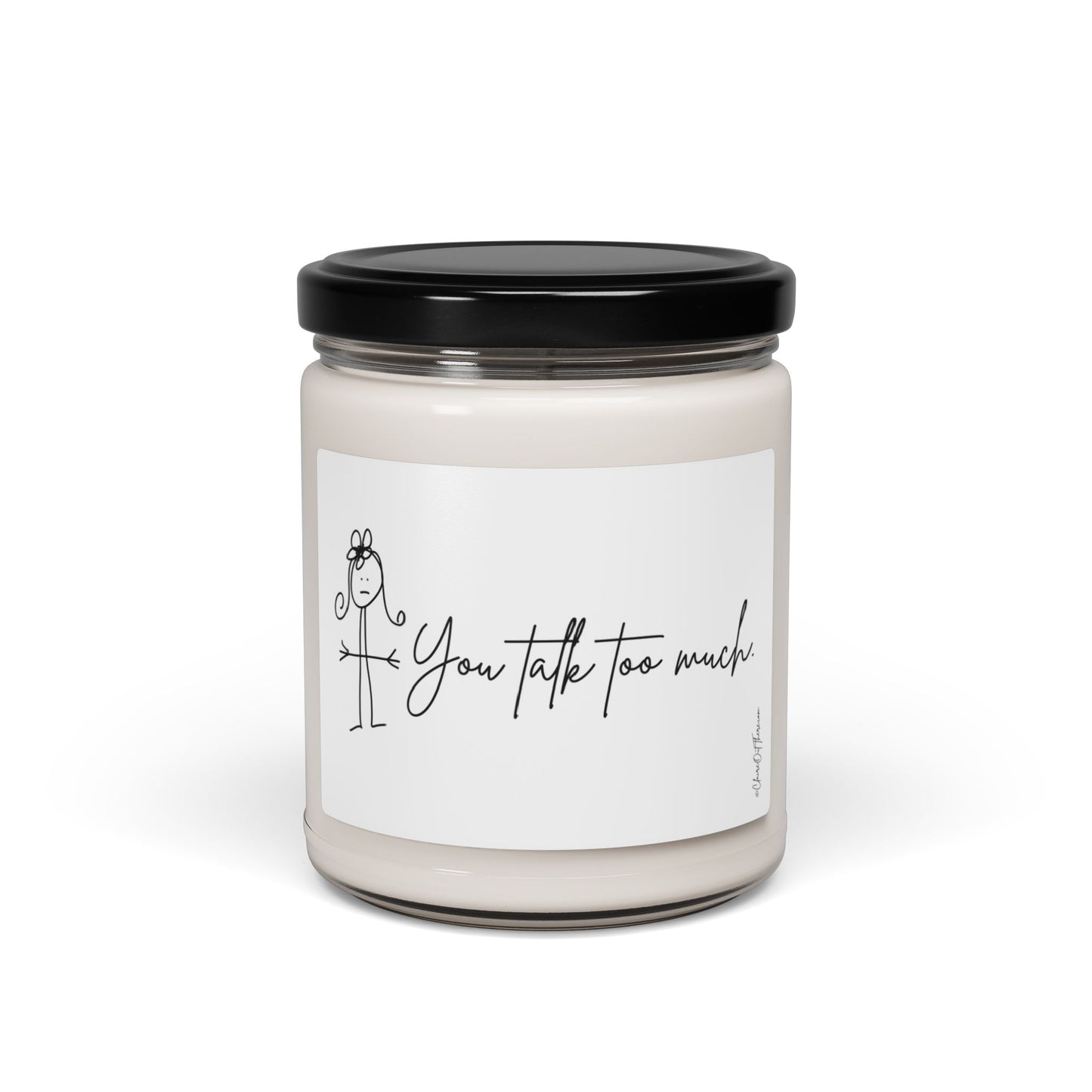 You Talk Too Much  "Lighten Up!" Scented Soy Candle  by ClaireOutThere - 9oz Fun Home Decor Gift